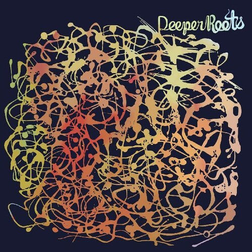 DEEPER ROOTS
