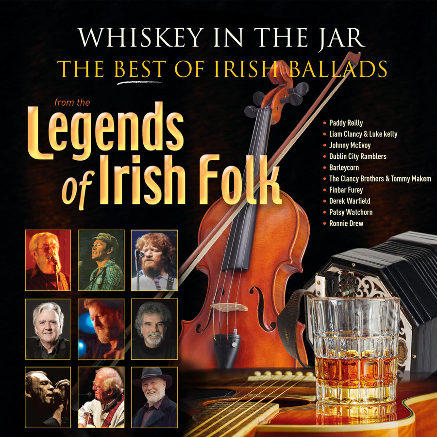 Whiskey In The Jar: The Best Of Irish Ballads From The Legends Of Irish Folks (Various Artists)