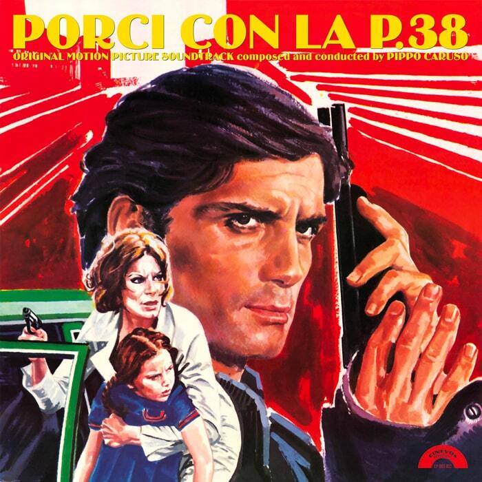 Porci Con La P.38 (Original Motion Picture Soundtrack)