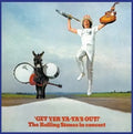 Get Yer Ya-Ya's Out! (The Rolling Stones In Concert)