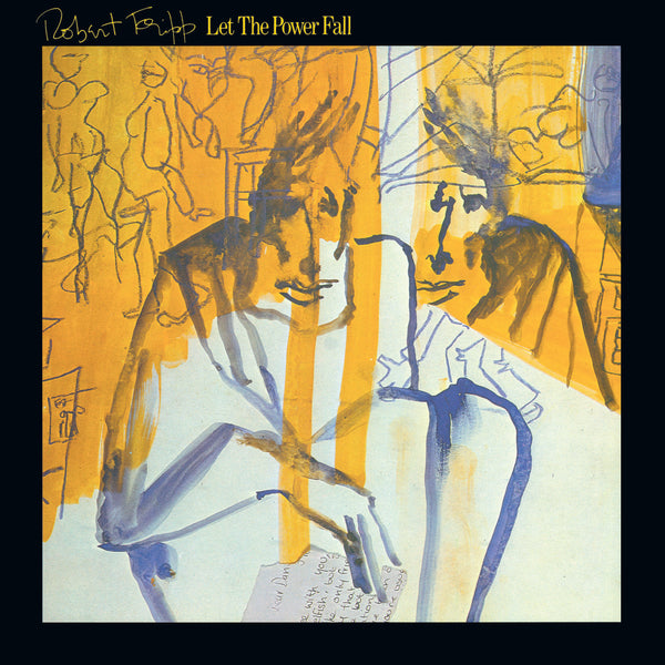 Let The Power Fall: An Album Of Frippertronics - 200gm Vinyl