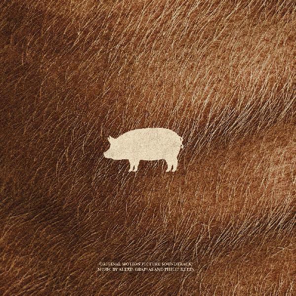 Pig (Original Soundtrack)
