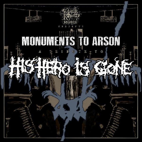Monuments To Arson: A Tribute To His Hero Is Gone (Various Artists)