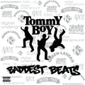 Tommy Boy's Baddest Beats