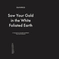 Sow Your Gold In The White Foliated Earth (A Composition For Ensemble Musikfabrik's Harry Parch Instruments)