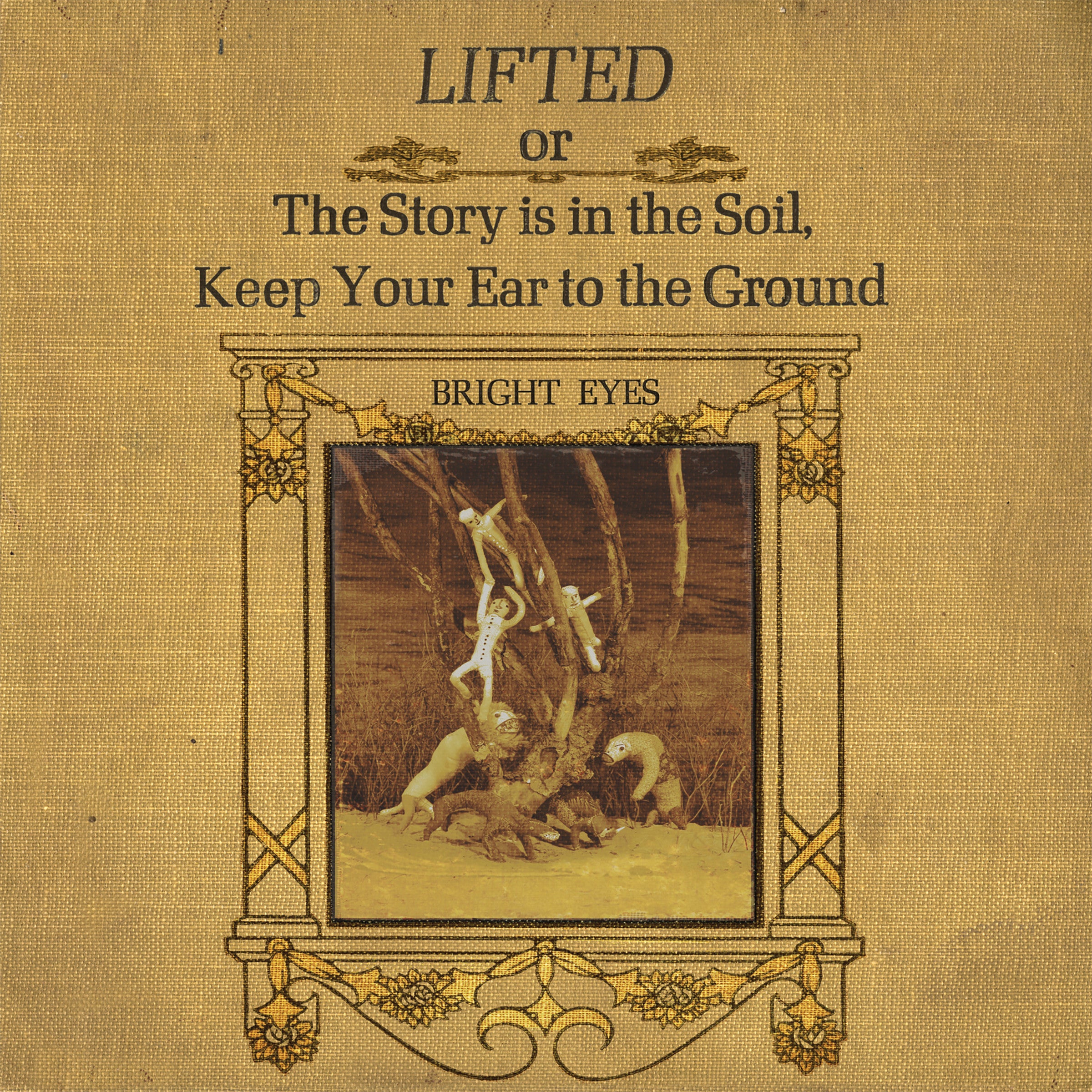 LIFTED or The Story Is in the Soil, Keep Your Ear to The Ground