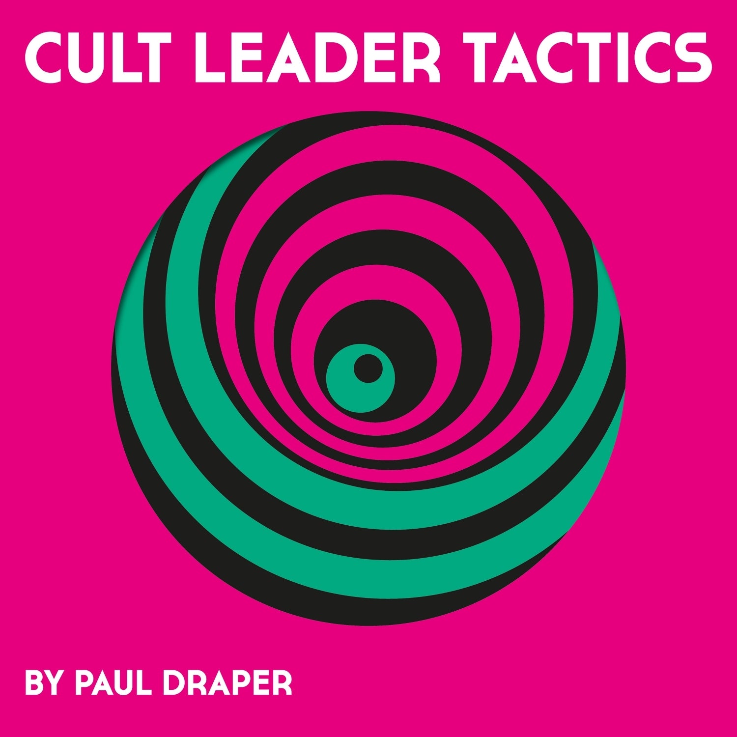 Cult Leader Tactics - Picture Disc
