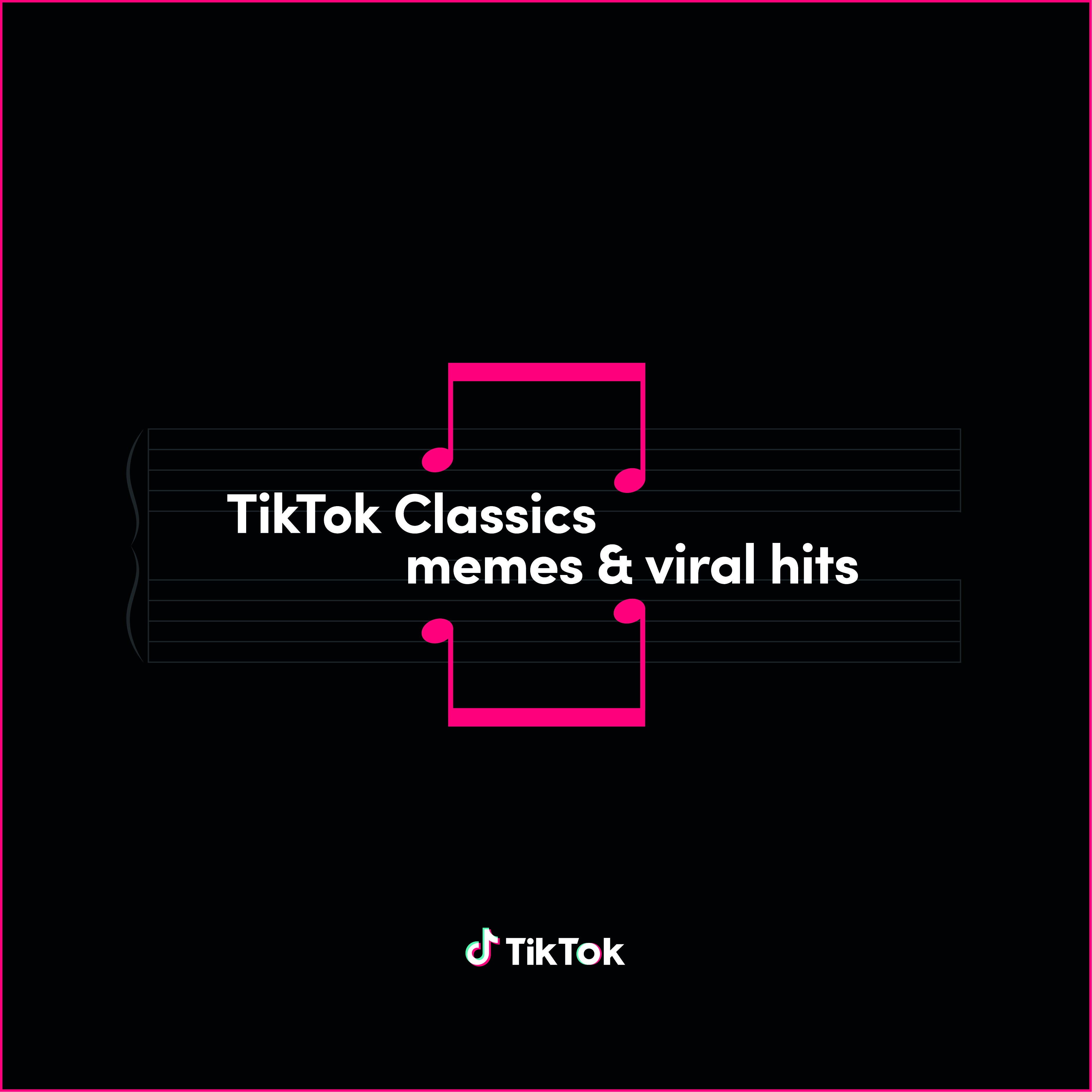 Tiktok Classics: Memes & Viral Hits