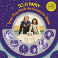 Sci Fi Party (Unser Flug Durch Die Kosmische Musik)