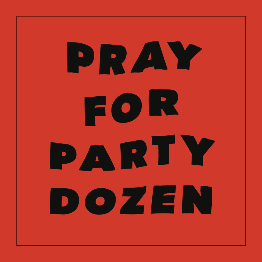 Pray For Party Dozen