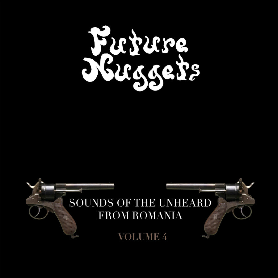 Future Nuggets: Sounds Of The Unheard From Romania Vol. 4