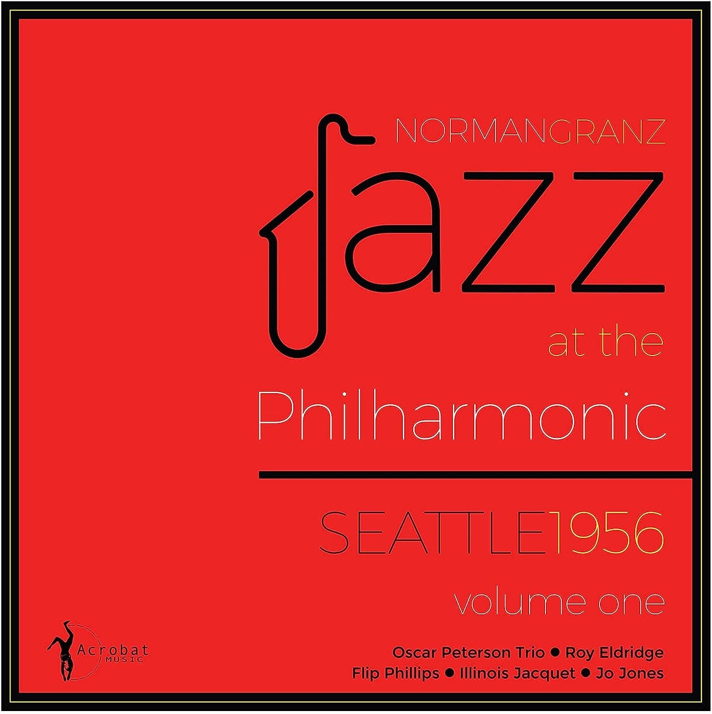 Jazz At The Philharmonic Seattle 1956 Vol. 1 (Various Artists)