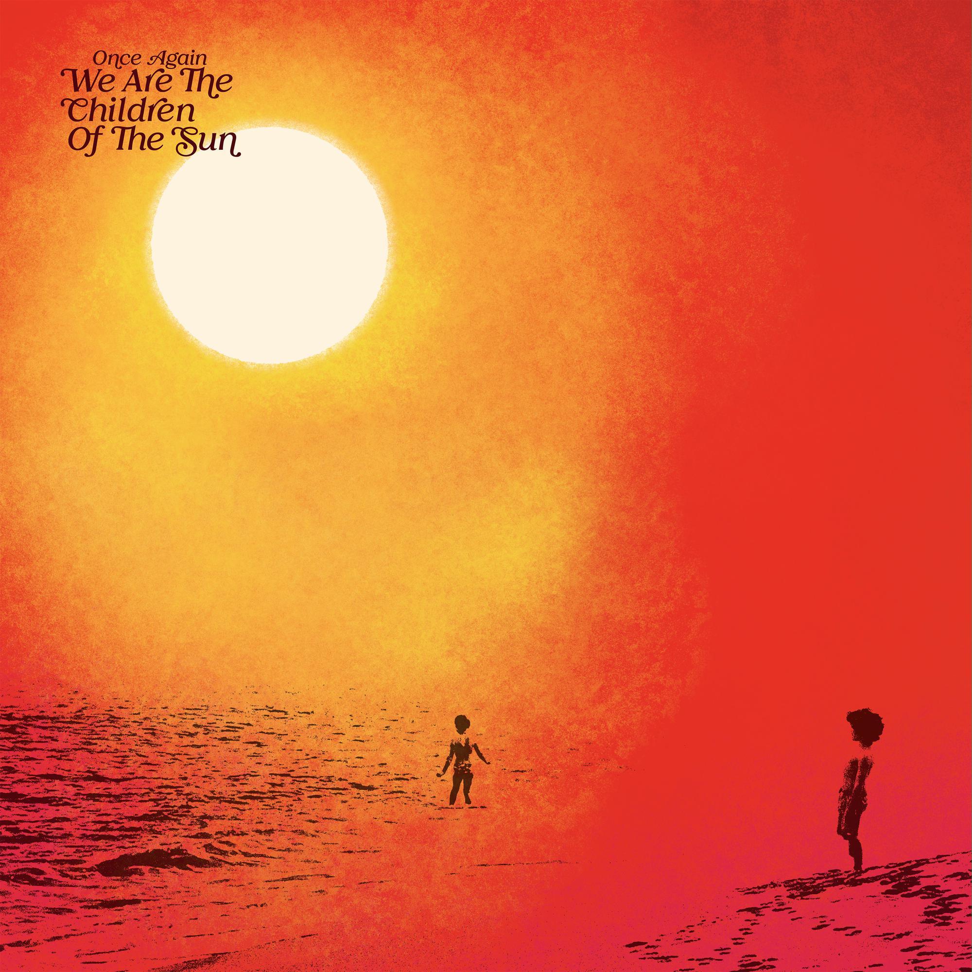 Once Again We Are The Children Of The Sun Compiled By Paul Hillery (Various Artists)
