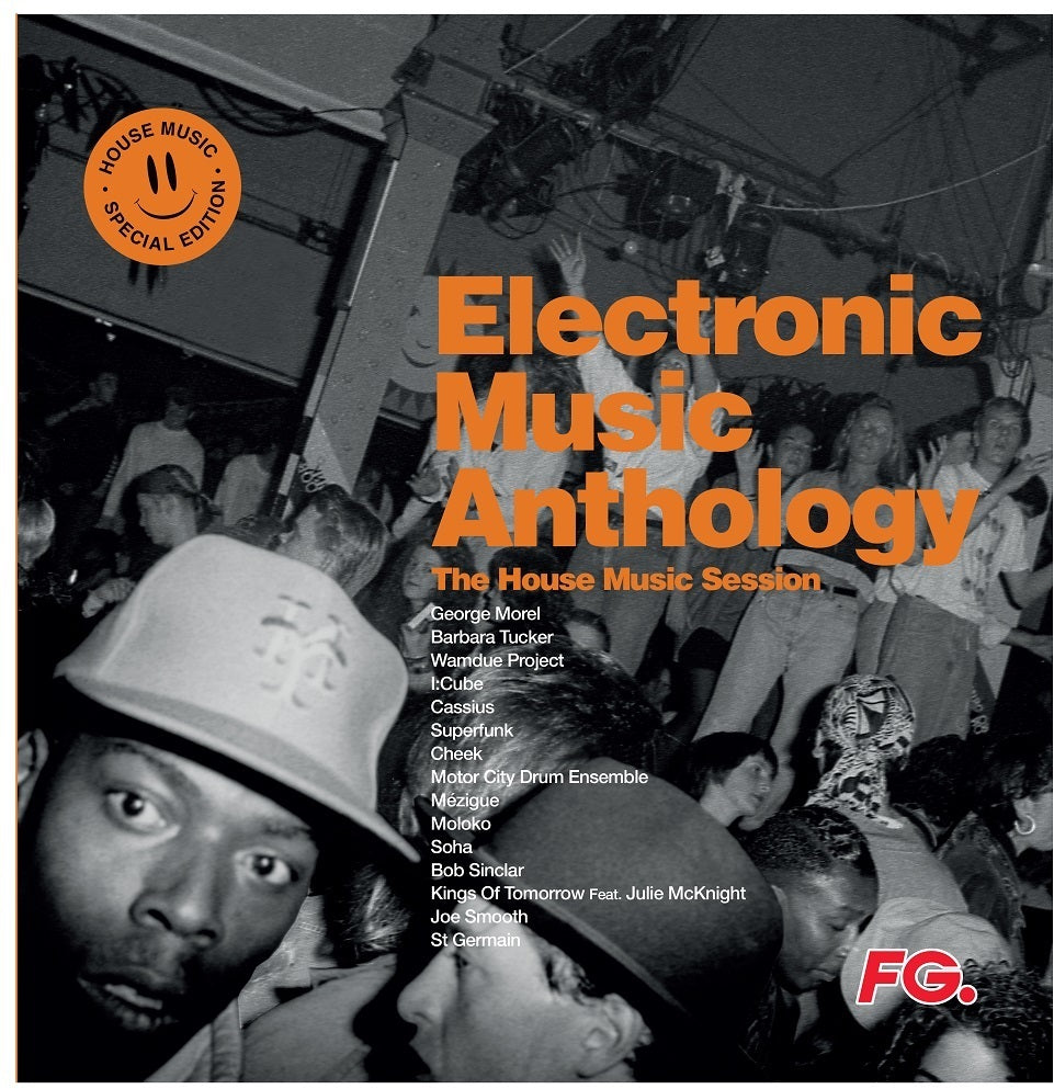 Electronic Music Anthology - The House Music Session