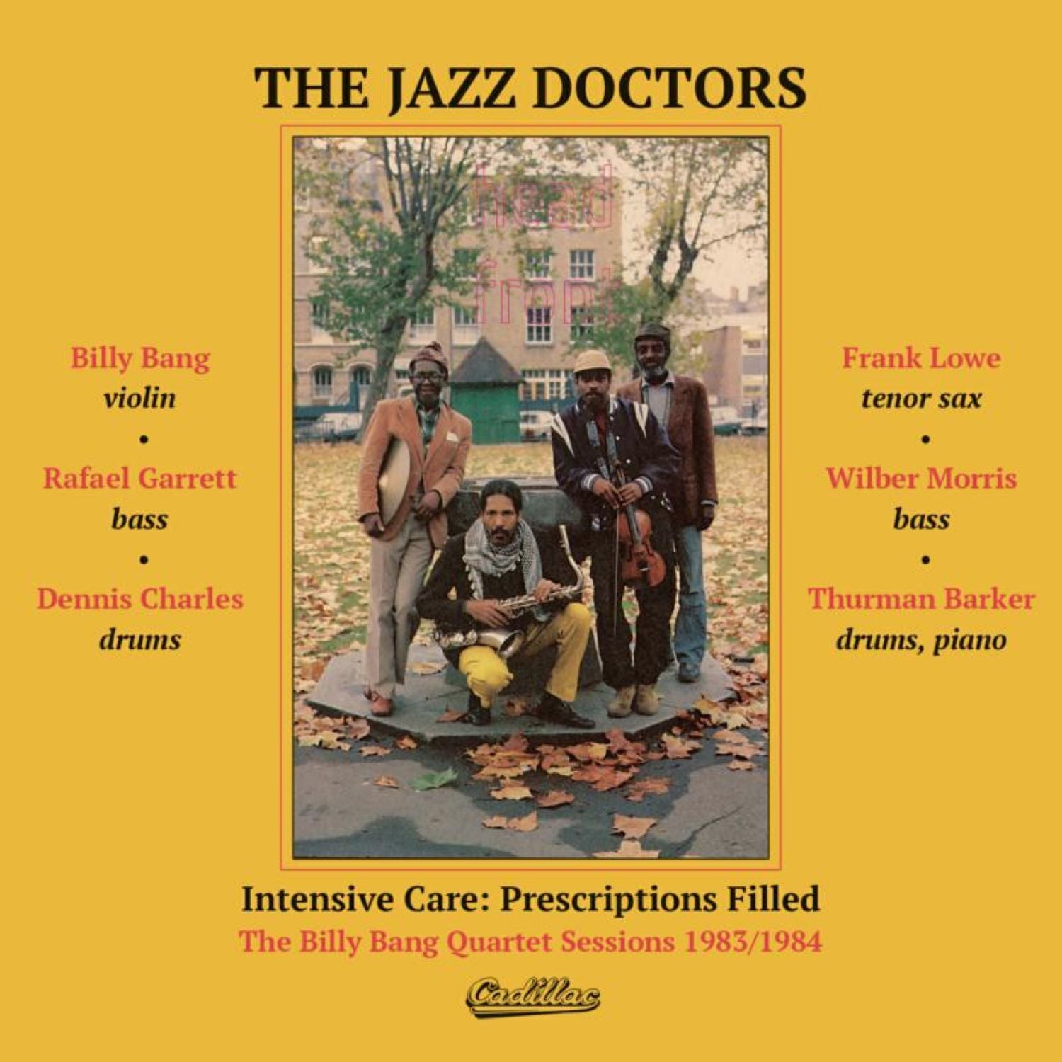 Intensive Care: Prescriptions Filled: The Billy Bang Quartet Sessions 1983/1984