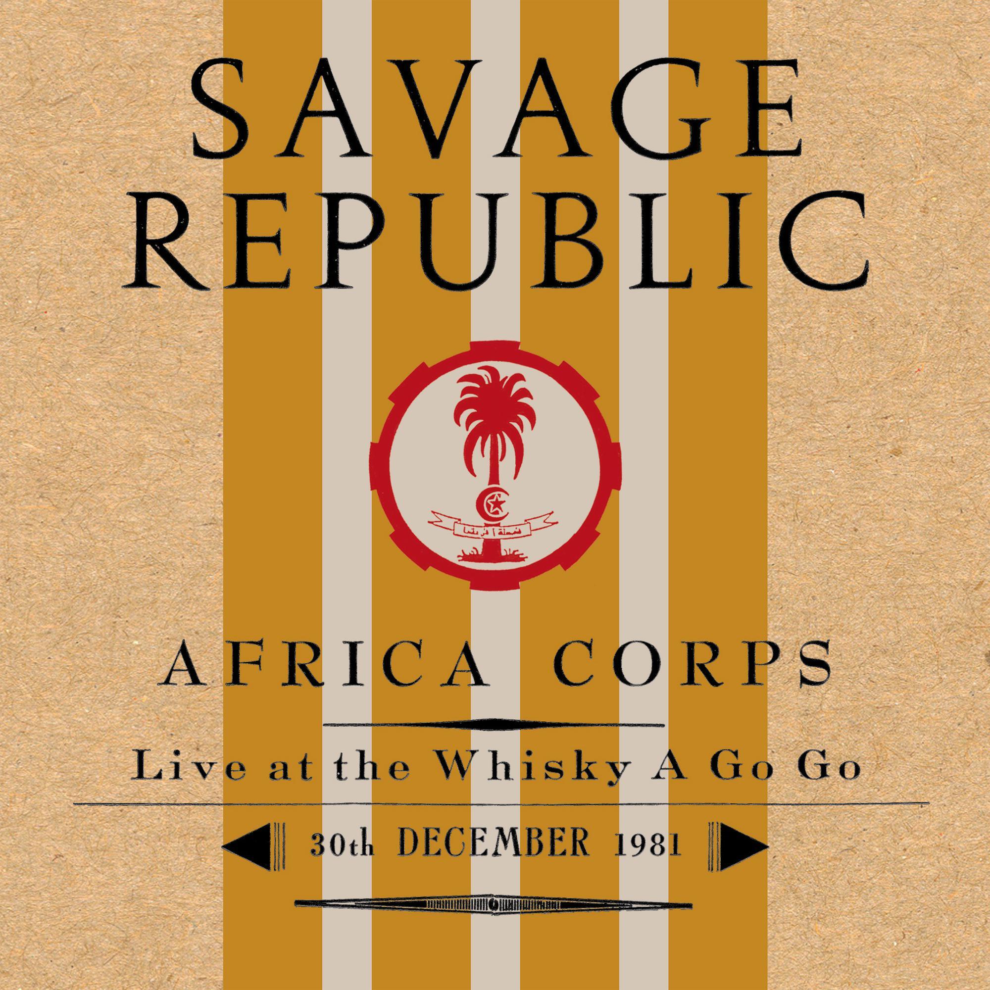 Africa Corps Live At The Whisky A Go Go 30th