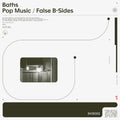 POP MUSIC / FALSE B SIDES