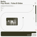 POP MUSIC / FALSE B SIDES