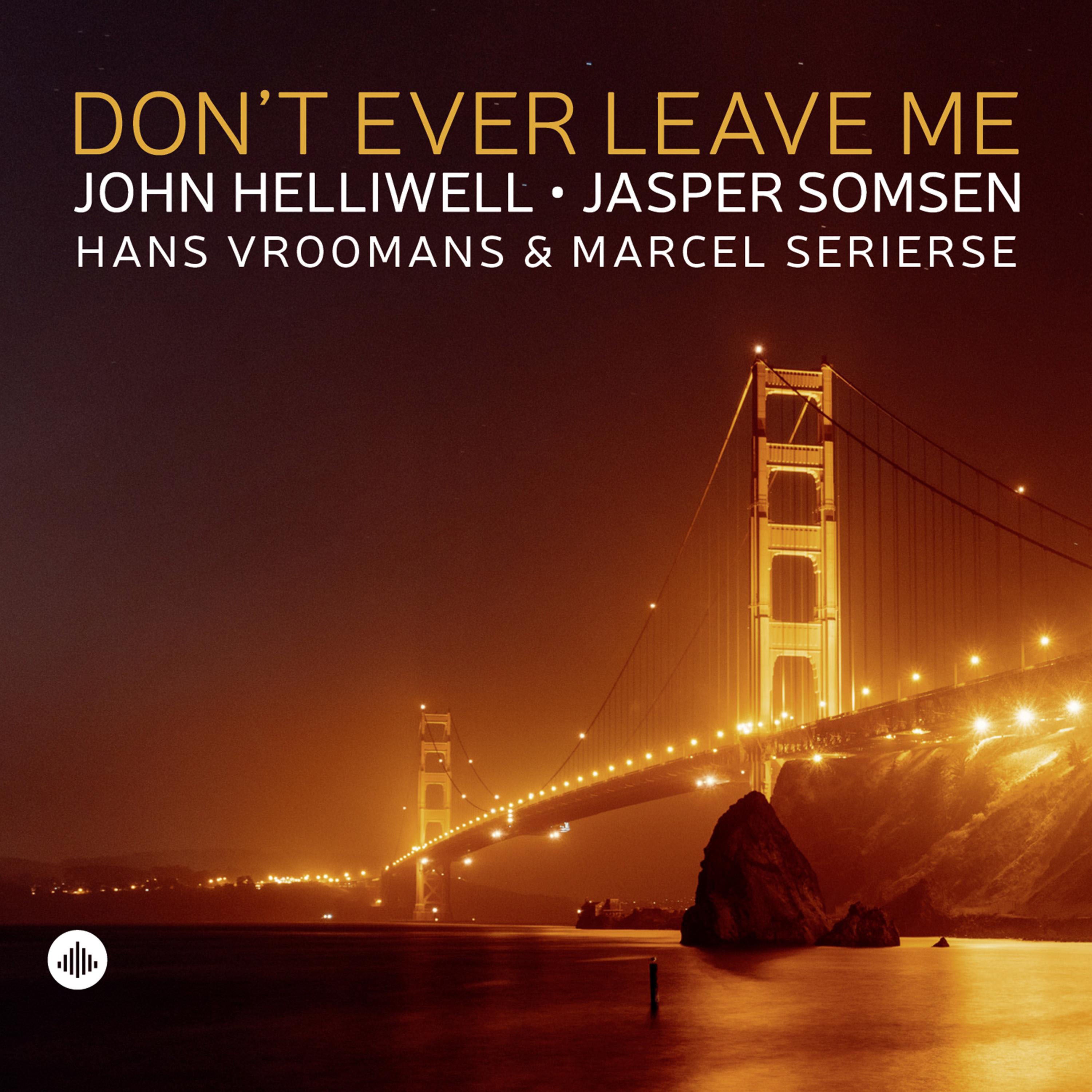 DON'T EVER LEAVE ME