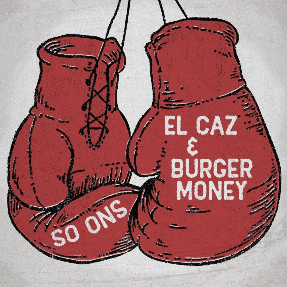 El Caz / Burger Money
