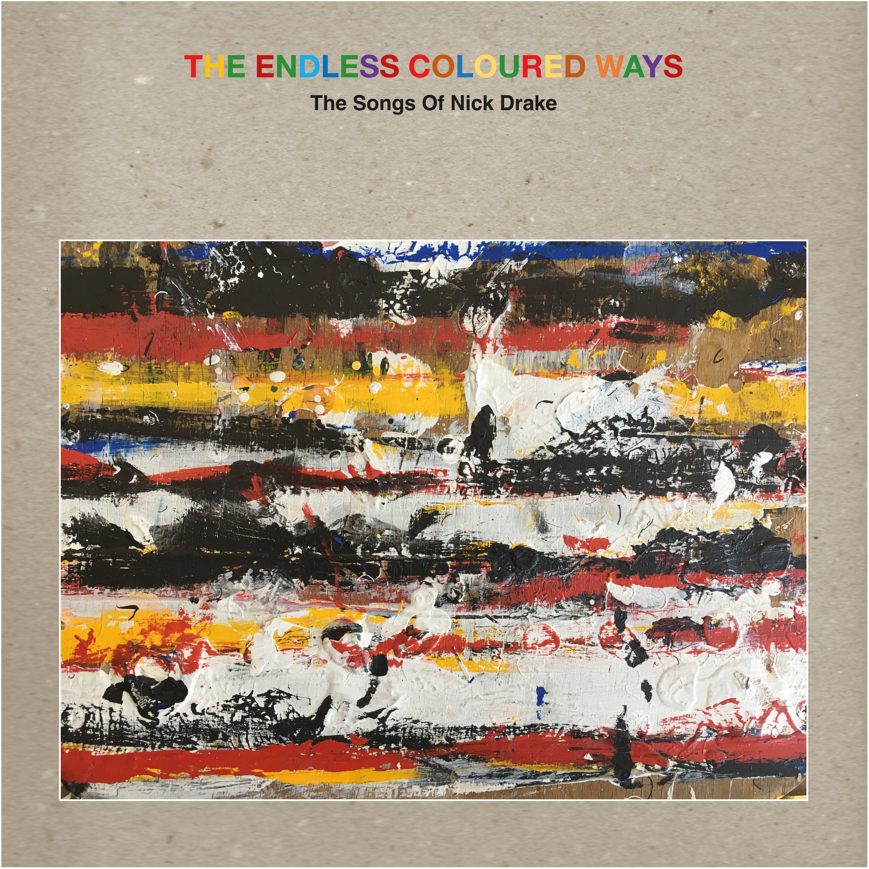 The Endless Coloured Ways: The Songs of Nick Drake (Various Artists)