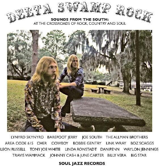 Delta Swamp Rock - Sounds From The South:  At The Crossroads Of Rock Country And Soul