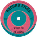 Without You B/w Love Can't Be Borrowed