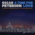 A Time For Love: The Oscar Peterson Quartet - Live In Helsinki 1987