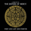 A Tribute To The Sisters Of Mercy - First And Last And Forever