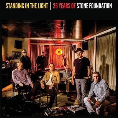 Standing In The Light: 25 Years Of Stone Foundation