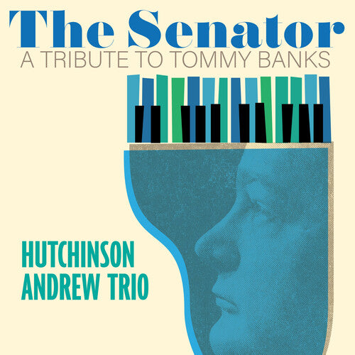SENATOR: A TRIBUTE TO TOMMY BANKS