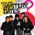 Who Are Mystery Dates?