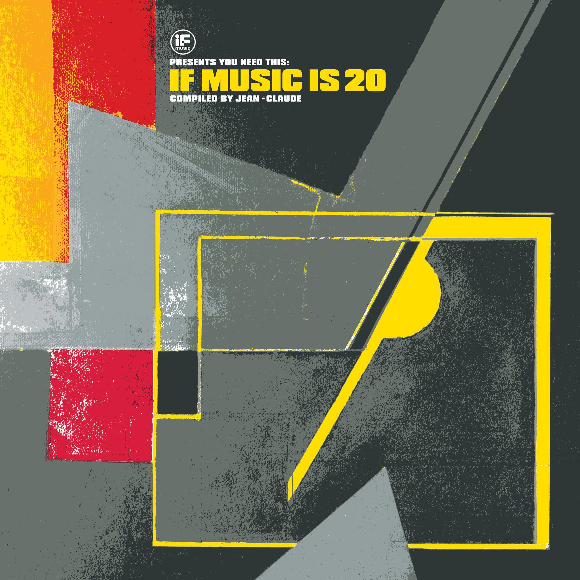 If Music Presents: You Need This: If Music Is 20 Compiled By Jean Claude (Various Artists)