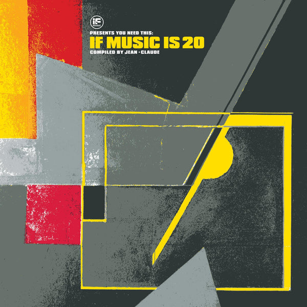 If Music Presents: You Need This: If Music Is 20 Compiled By Jean Claude (Various Artists)