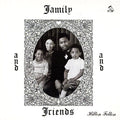 Family & Friends
