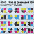 Good Living Is Coming For You