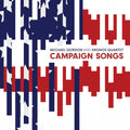 CAMPAIGN SONGS