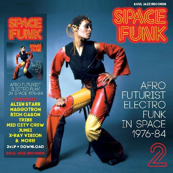Space Funk 2: Afro Futurist Electro Funk in Space 1976-84