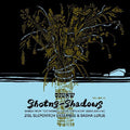 SHOTNS - SHADOWS: SONGS FROM TESTIMONIES IN THE