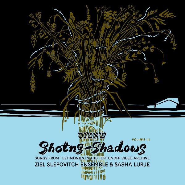 SHOTNS - SHADOWS: SONGS FROM TESTIMONIES IN THE