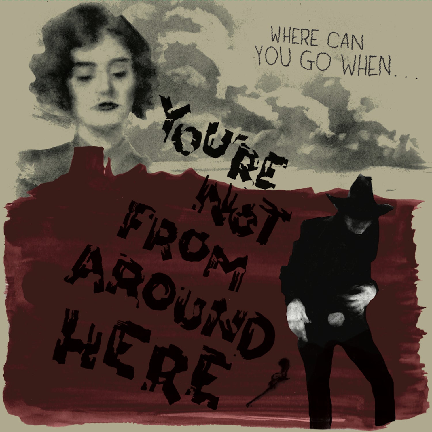 You're Not From Around Here (Various Artists)