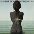 Dubstep Side Of The Moon