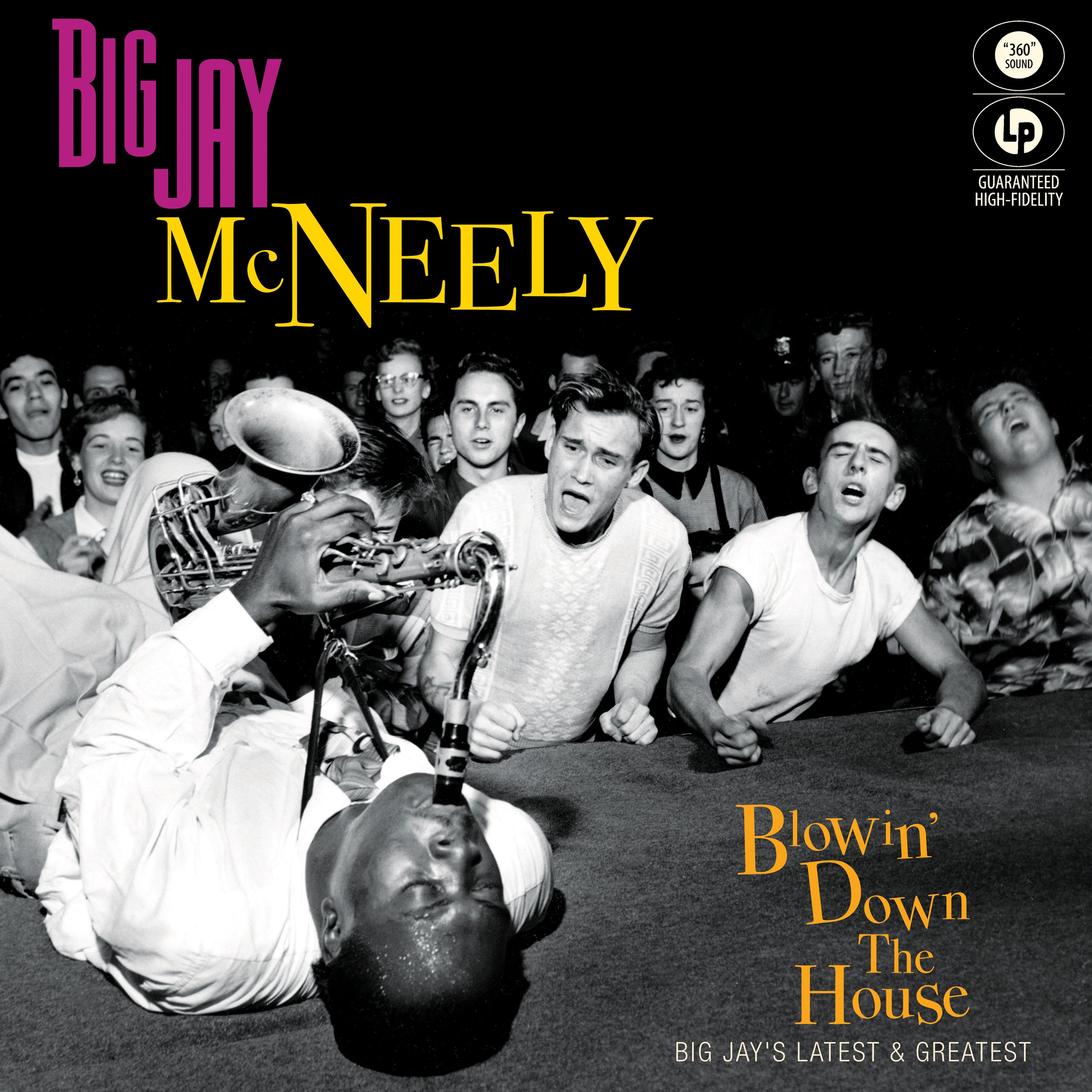 Blowin' Down The House - Big Jay's Latest & Greatest