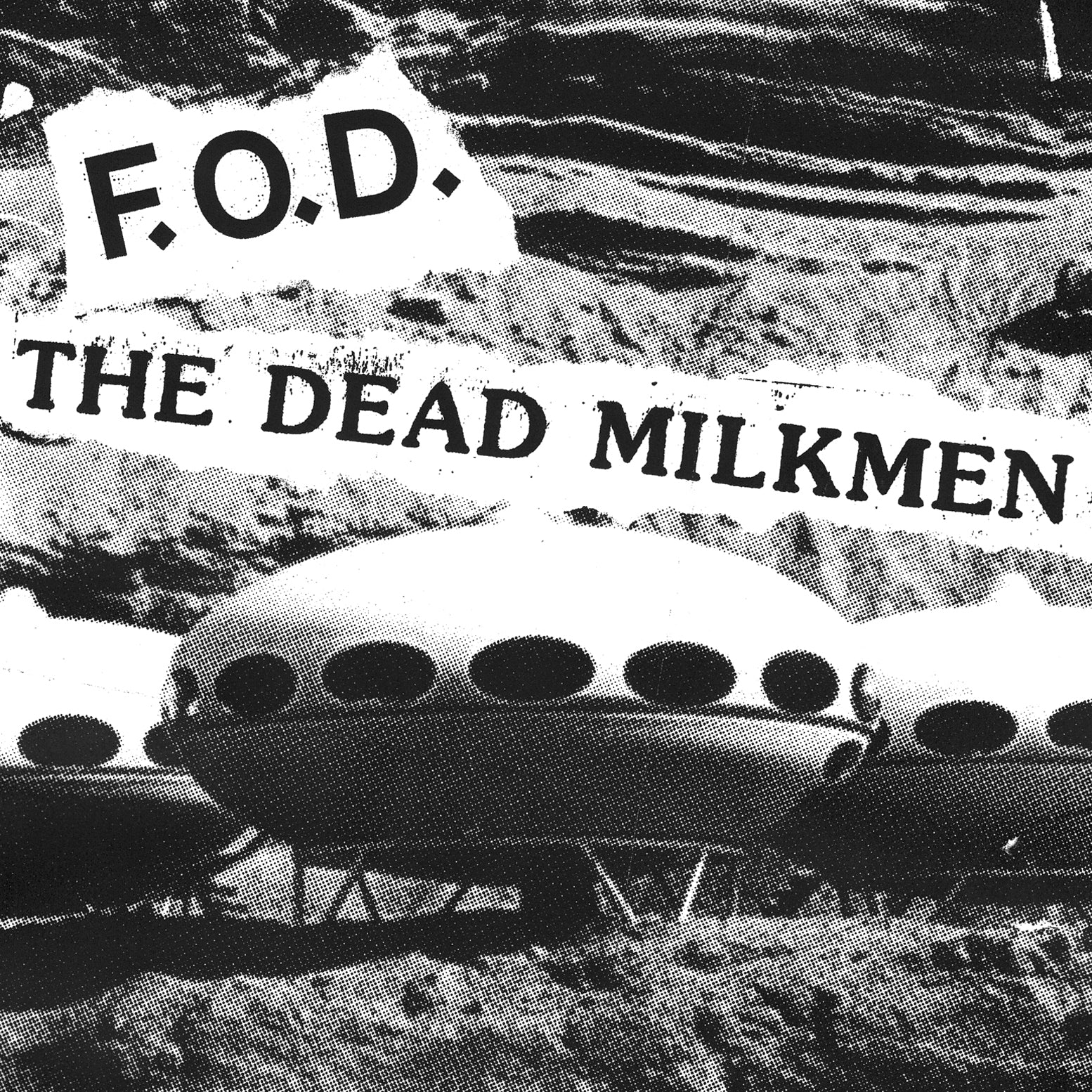F.O.D. / The Dead Milkmen