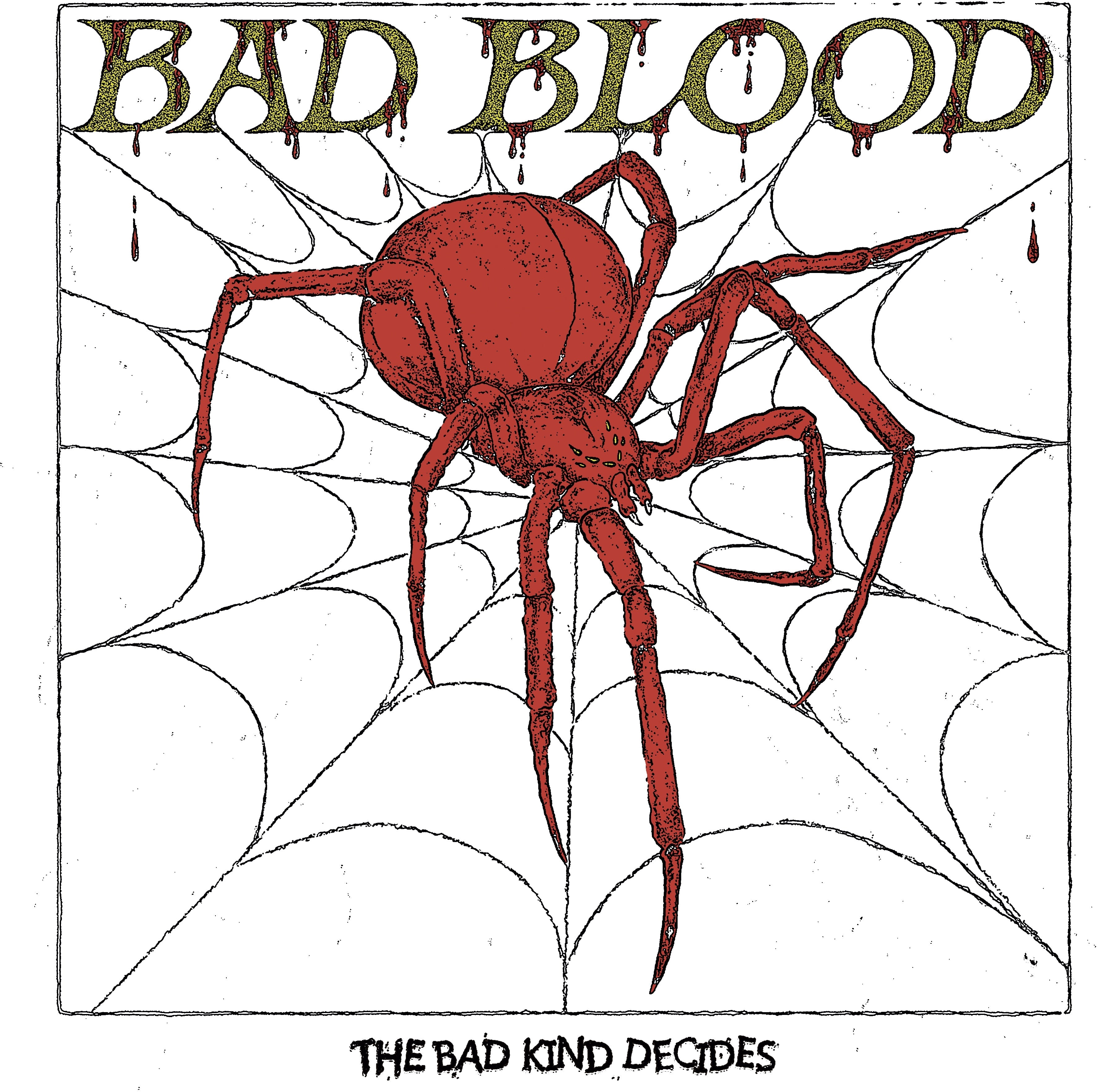 The Bad Kind Decides