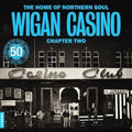 Home Of Northern Soul: Wigan Casino Chapter 2 / Various