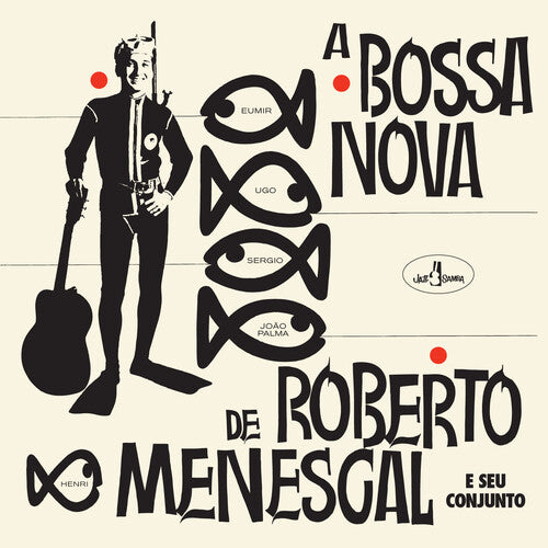 BOSSA NOVA DE ROBERTO MENESCAL
