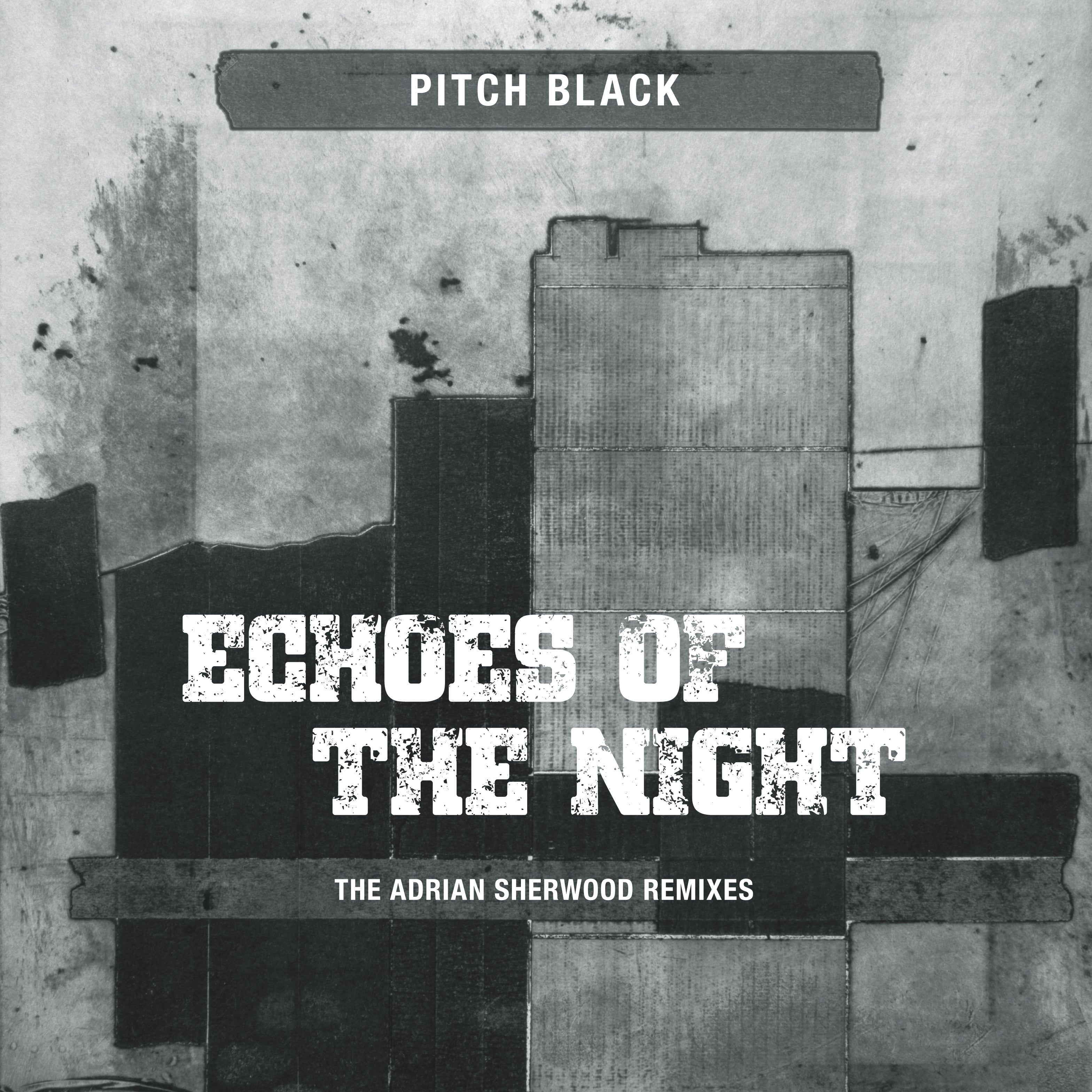 Echoes Of The Night (The Adrian Sherwood Remixes)