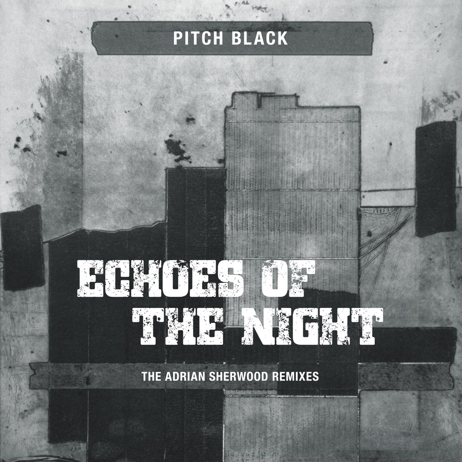 Echoes Of The Night (The Adrian Sherwood Remixes)