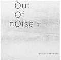 Out Of Noise - R - Limited Edition
